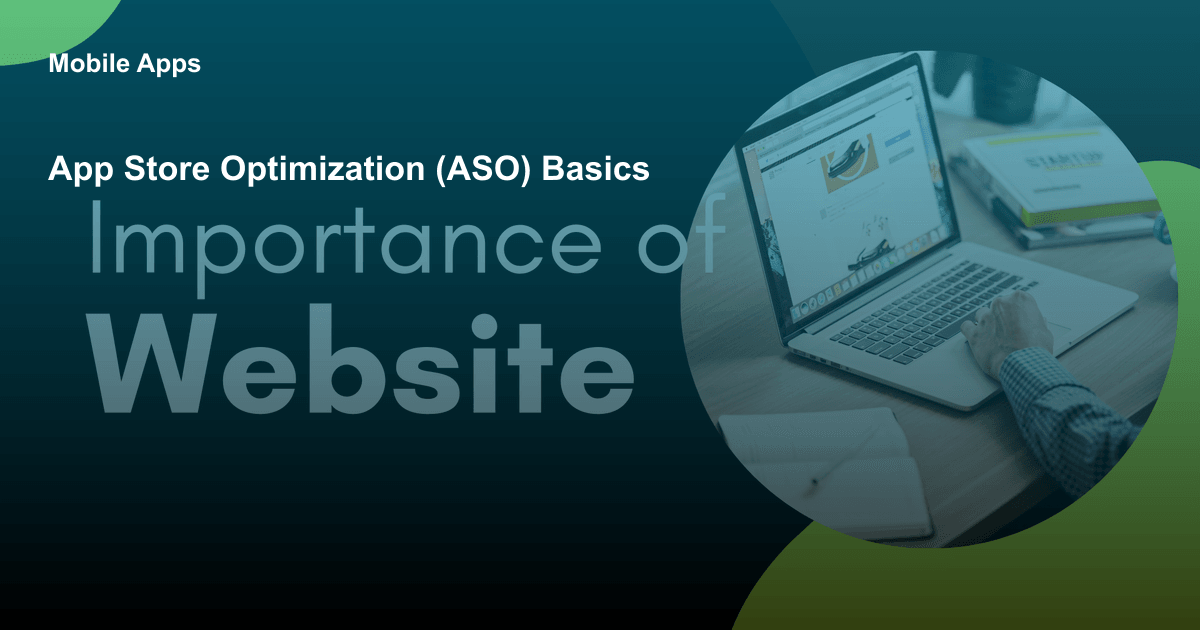 App Store Optimization (ASO) Basics