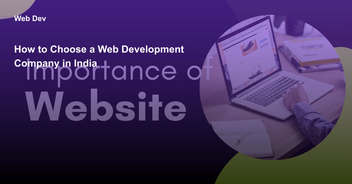 How to Choose a Web Development Company in India