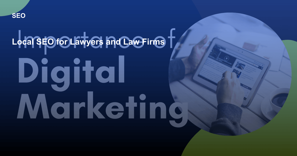 Local SEO for Lawyers and Law Firms