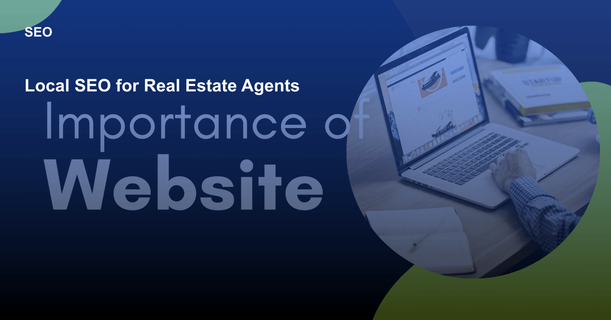 Local SEO for Real Estate Agents