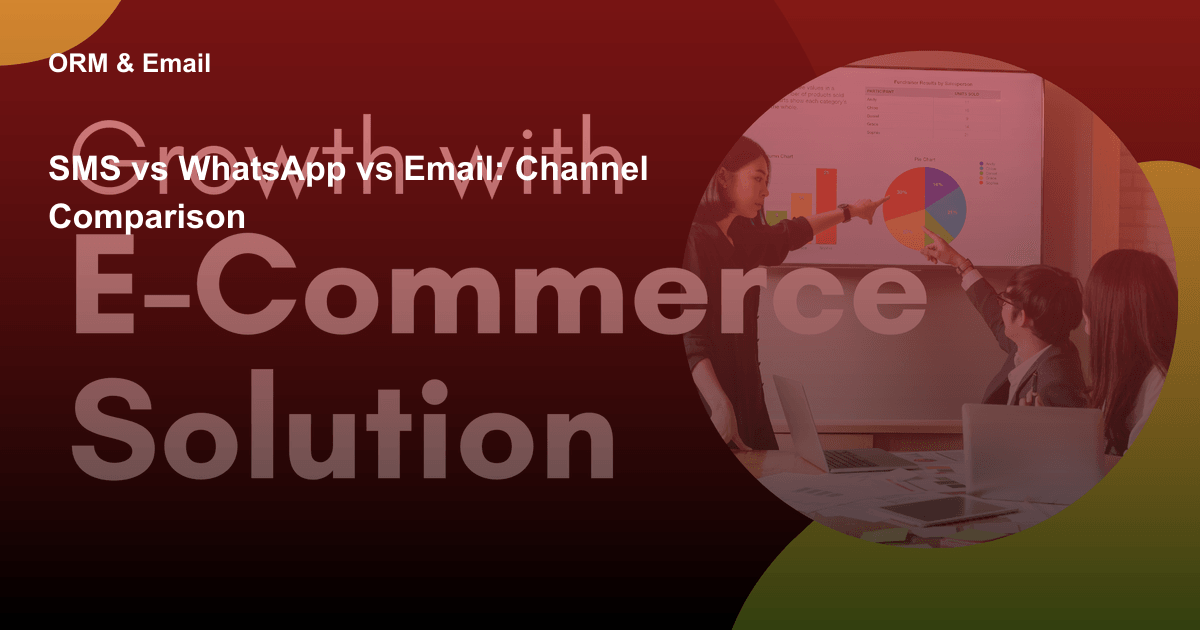 SMS vs WhatsApp vs Email: Channel Comparison