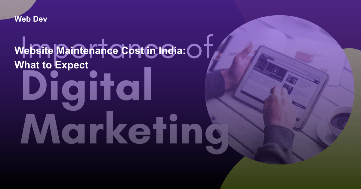Website Maintenance Cost in India: What to Expect